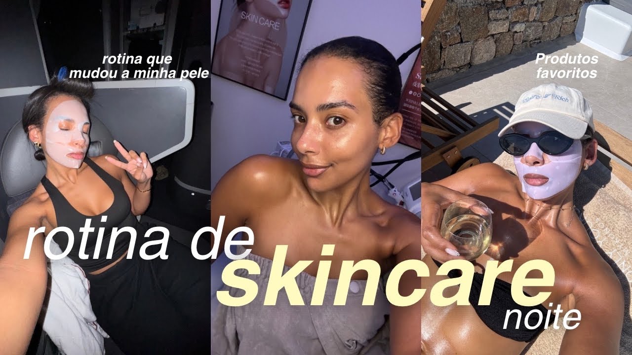 Minha Rotina Noturna de Skincare | Simples e Eficiente