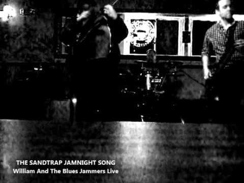 the-sandtrap-jamnight-song-william-and-the-blues-jammers-live-hd