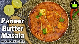 Paneer Butter Masala Without Onion & Garlic | Jain Recipes | No Onion No Garlic Recipes