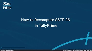 How to Recompute GSTR-2B in TallyPrime | TallyPrime