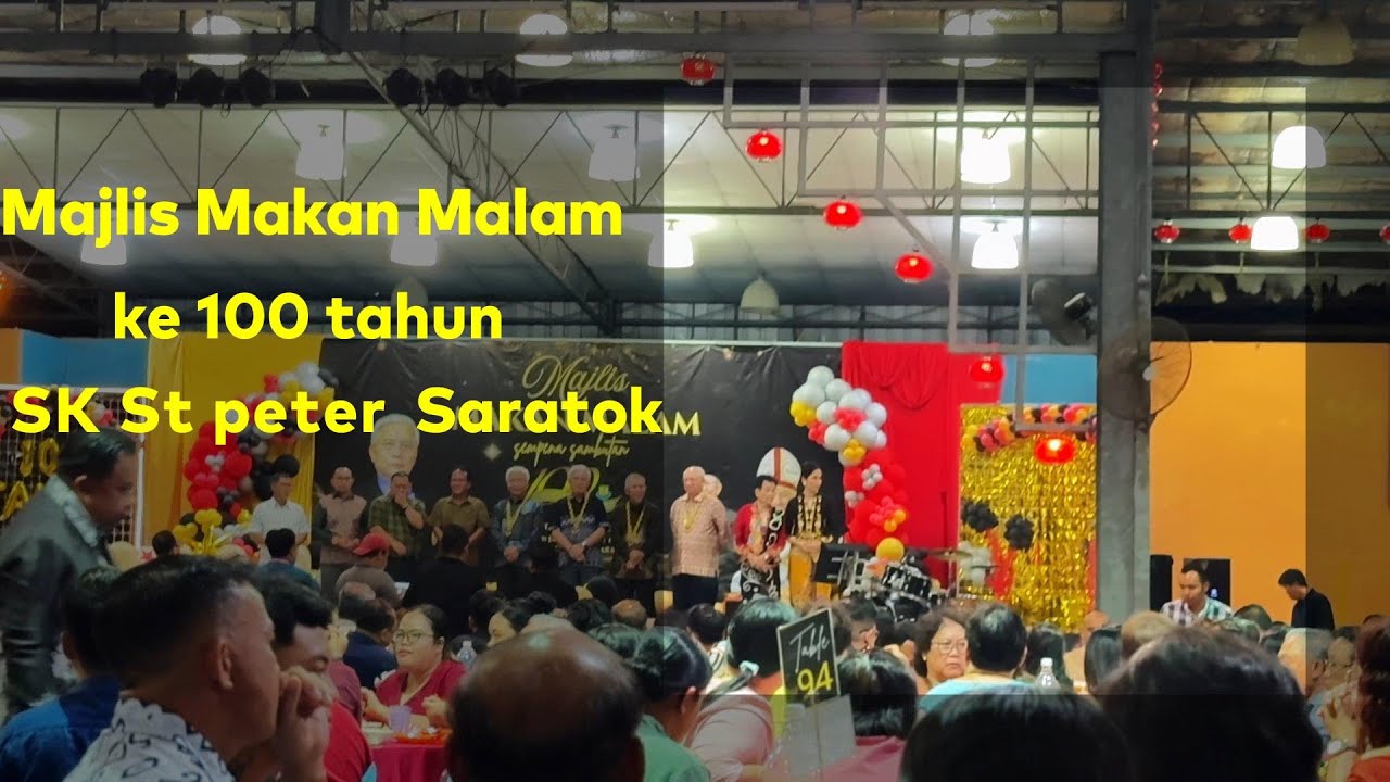 Ngabas Kebun Sawit/Majlis Makan Malam ke 100 Tahun Sk St Peter Saratok 