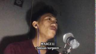 Takkan Terganti - Marcel Cover Raynaldi