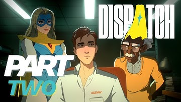 Dispatch Episode 2 Playthrough No Commentary