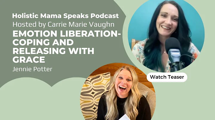 Emotion Liberation  Coping and Releasing with Grace Podcast Teaser