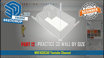 [PART 12] Sketchup 2021 Practice Wall By Size Essential Training For Beginner