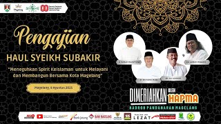 PENGAJIAN HAUL SYEIKH SUBAKIR BERSAMA KH. AHMAD MUWAFIQ