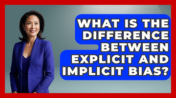 What Is The Difference Between Explicit And Implicit Bias? - Law Enforcement Insider