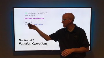 Section 6.6  Function Operations