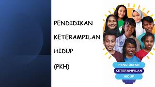 TIGA BELAS KETERAMPILAN HIDUP DALAM PENDIDIKAN KETERAMPILAN HIDUP (PKH)