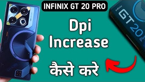 Infinix Gt 20 Pro dpi kaise barhaye, how to increase dpi in infinix, how to change dpi in infinix, d