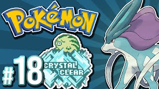 Pokemon Crystal Clear - Our Backwards Adventure | PART 18