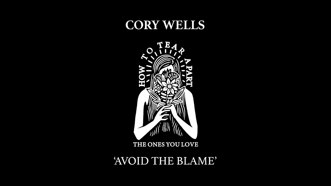 Watch Cory Wells "Avoid The Blame" on YouTube Watch Cory Wells "Avoid The Blame" on YouTube