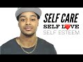 Self care, self love, and self esteem | Do this before dating