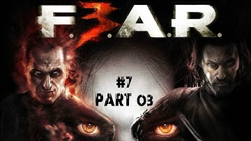 FEAR 3: Walkthrough Part 03 - [Interval 07: Port ] (No Commentary) [PC]