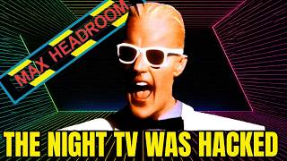 Max Headroom: The Joke That Became a Nightmare