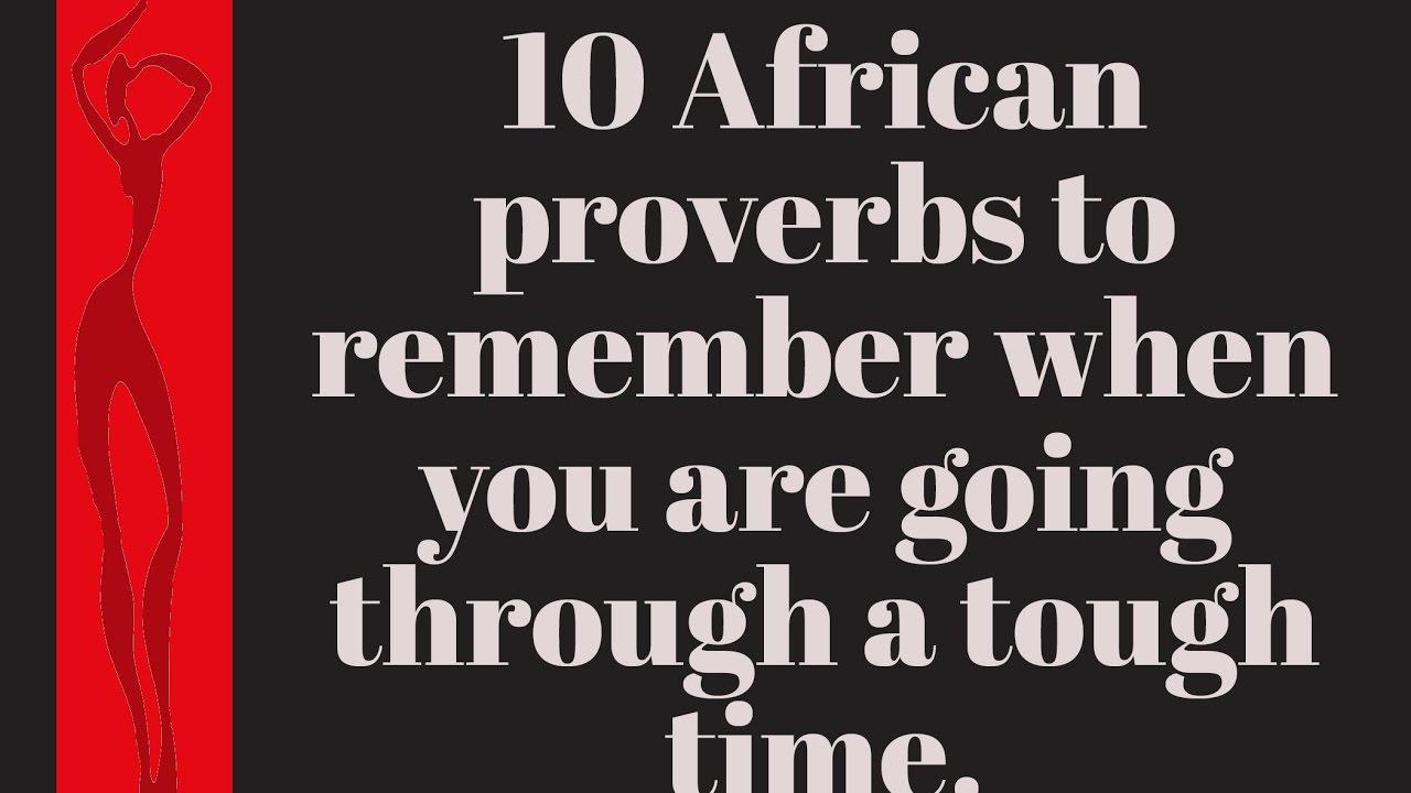 Featured image of post Deep African Proverbs About Love