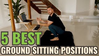 5 Best Ground Sitting Positions