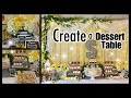 🌼 How to Create a Dessert Table 🌼