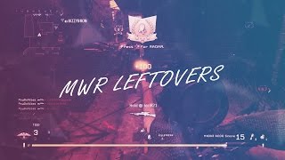 MWR LEFTOVERS