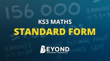KS3 Maths: Standard Form - A Beyond Lesson