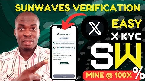 How to complete the Sunwaves X verification task #sunwaves