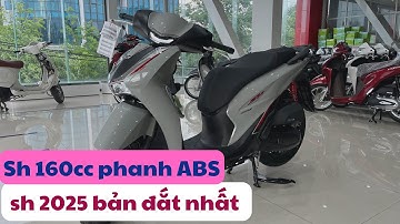 Sh 160cc phanh ABS. Sh 2025 phiên bản thể thao 160cc. Sh bản đắt nhất #sh #sh2025 #sh160