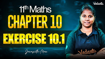 11th Maths | Chapter 10 Exercise 10.1 | Step-by-Step Solutions | Janasruthi Ma