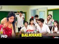 Lehrake Balkhake | (Sharara Sharara) | School Love story | Hindi Song | SBA Cretion