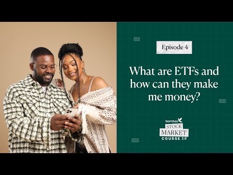 Episode 4 - What are ETFs and how can they make me money?