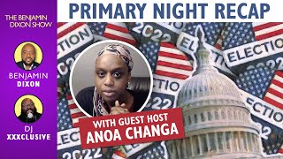 The Benjamin Dixon Show: Primary Night Recap