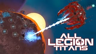 Planetary Annihilation LEGION Mod: ALL TITAN UNITS!