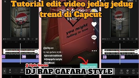 Tutorial Edit Video Jedag Jedug Trend Di Tiktok ⁉️ DJ RAP GAFARA STYLE Di apk #capcut