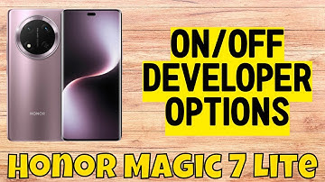 How to Enable Developer Option Honor Magic 7 Lite on/off Developer Options