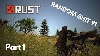 Rust Legacy | Random SHIT #1 | CZ/SK Full Hd 60 fps Part 1