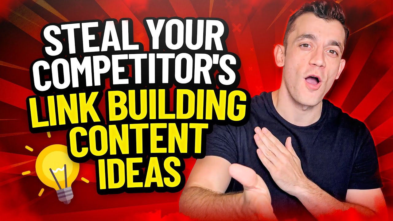 How To Steal Your Competitor's Link Building Content Ideas - YouTube