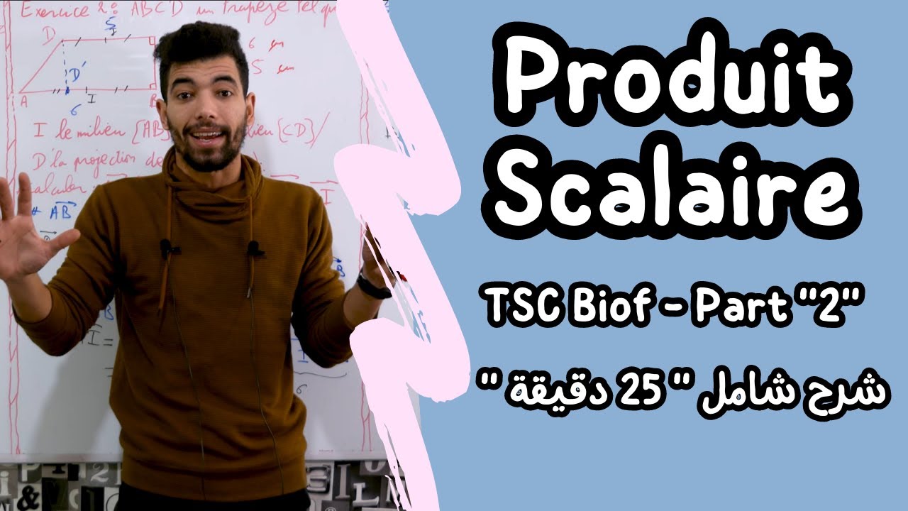 Produit Scalaire - Part2 - :  Tronc Commun Sciences international (BIOF) ملخص شامل
