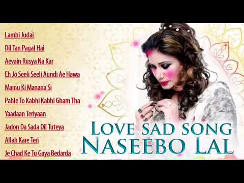 Naseebo Lal  Sad Song Punjabi  Audio Jukebox 