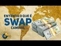 ⭐ Entenda o que é Swap Cambial, Leilão de Dólar e Swap Reverso.