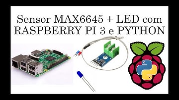 Sensor MAX6675 + LED com RASPBERRY PI 3 e PYTHON