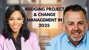 Bridging Project & Change Management in 2025 - a Discussion with Alicia James