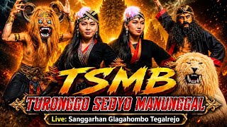 WAROK TURONGGO SEDYO MANUNGGAL LIVE SANGGRAHAN GLAGAHOMBO TEGALREJO 