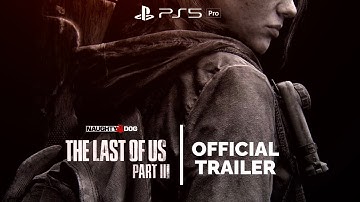 THE LAST OF US PART III | OFFICIAL TRAILER