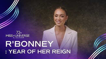 72nd MISS UNIVERSE - Year in the Life with R