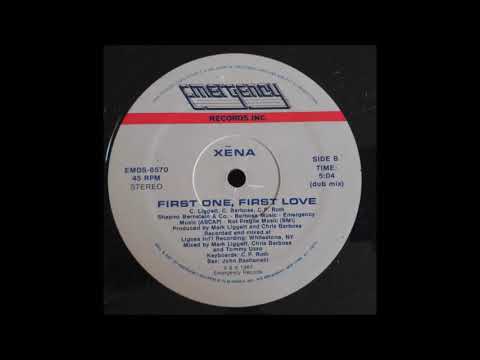 Xena — Xena ‎– First One, First Love (Dub Mix)
