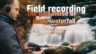 The pink noise of a small waterfall - ZOOM F6 and EARSIGHT BINAURAL