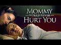 【衝撃の結末】Mommy Would Never Hurt You - 娘を逃がさない狂気の母 4K