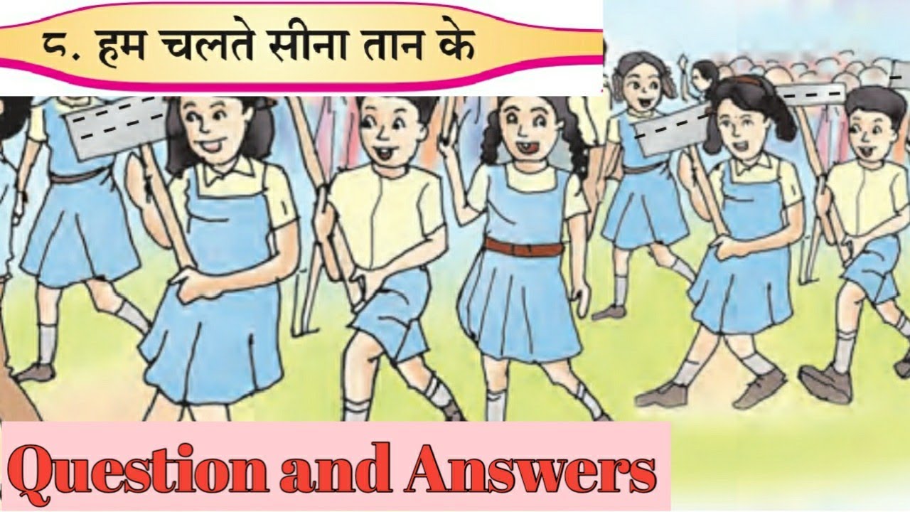 7th Hindi Lesson 2 8 Hum Chalte Seena Taanke Question And Answers 7th-hindi-lesson-2-8-hum-chalte-seena-taanke-question-and-answers