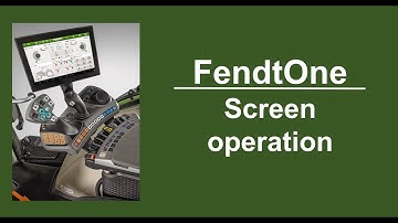 FendtOne - Screen operation
