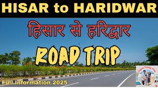 Hisar to Haridwar Road Trip 2025 I soglan family Vlog I