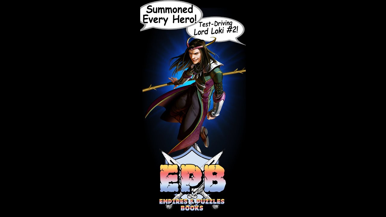 Summoned every hero in the game!! Lord Loki Test Drive 2 —Empires and